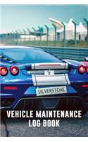 Vehicle Maintenance Log Book: Vehicle Maintenance and Repair Record for Cars, Trucks, and Motorcycles