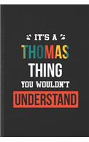 It's a Thomas Thing You Wouldn't Understand