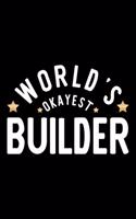 World's Okayest Builder