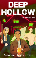 Deep Hollow: Novellas 1-3