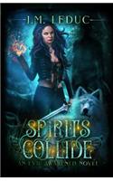Spirits Collide