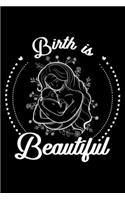 Birth Is Beautiful