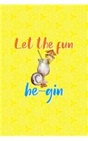Let The Fun Be-Gin: Notebook Journal Composition Blank Lined Diary Notepad 120 Pages Paperback Yellow Texture Gin