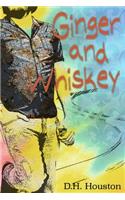 Ginger and Whiskey