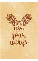 Use Your Wings
