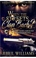 When the Streets Clap Back 2