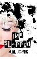 Ink Slapped