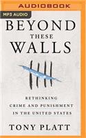 Beyond These Walls