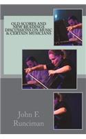Old Scores and New Readings Discussions on Music & Certain Musicians
