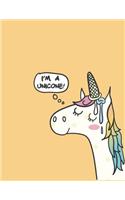 I'm a unicorn: Cute unicorn on yellow cover and Dot Graph Line Sketch pages, Extra large (8.5 x 11) inches, 110 pages, White paper, Sketch, Draw and Paint