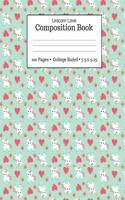 Unicorn Love Composition Book 100 Pages ? College Ruled ? 7.5 X 9.25