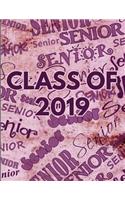 Class of 2019: Brown High School Senior Year College Rule Lined Notebook Journal