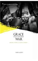 Grace Has Found War