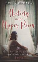 Hiding in the Upper Room