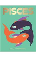 Pisces: Harness the Power of the Zodiac (Astrology, Star Sign)