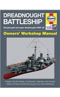 Dreadnought Battleship Manual: Dreadnought and super dreadnought (1906-16)