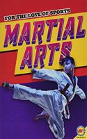Martial Arts: (For the Love of Sports)