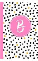 B: Confetti Polka Dot Letter B Monogram Personalized Journal, Black White & Pink Monogrammed Notebook, Lined 6x9 Inch College Ruled 120 Page Perfect Bo