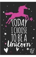 Today I Choose to Be a Unicorn