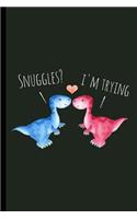 Snuggles? I'm Trying