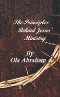 Principles Behind Jesus' Ministry