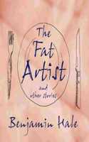 Fat Artist and Other Stories