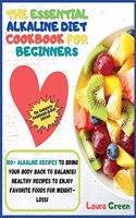 Essential Alkaline Diet Cookbook for Beginners