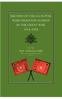 Record of the 4th Royal Irish Dragoon Guards in the Great War, 1914-1918