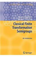 Classical Finite Transformation Semigroups: An Introduction