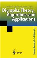 Digraphs: Theory, Algorithms and Applications