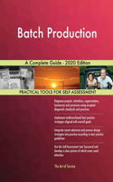 Batch Production A Complete Guide - 2020 Edition