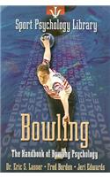 Bowling: The Handbook of Bowling Psychology