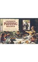 Favourite Pudding Recipes: Traditional Ways to a Man's Heart(Favourite Recipes)