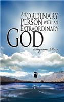 An Ordinary Person with an Extraordinary God