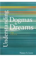Understanding Dogmas and Dreams