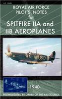 Royal Air Force Pilot's Notes for Spitfire IIA and IIB Aeroplanes