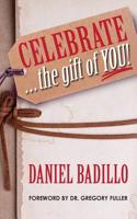 Celebrate...the Gift of You!