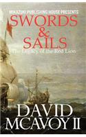 Swords & Sails; The Legacy of the Red Lion: The Legacy of the Red Lion