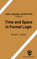 Time and Space in Formal Logic