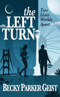 The Left Turn