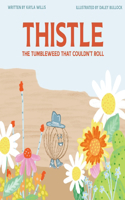 Thistle: The Tumbleweed That Couldn't Roll