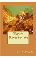 Frances Kane's Fortune