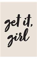 Get it, Girl, 18 Month Weekly & Monthly Planner - 2018-2019