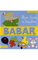 Mon Livre a Toucher Babar