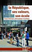 La Republique, ses valeurs, son  ecole