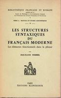 Les Structures Syntaxiques Du Francais Moderne: Les Elements Fonctionnels de la Phrase