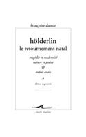 Holderlin, Le Retournement Natal