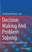 Decision Making and Problem Solving: A Practical Guide for Applied Research