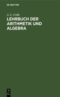 Lehrbuch Der Arithmetik Und Algebra