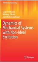 Dynamics of Mechanical Systems with Non-Ideal Excitation
